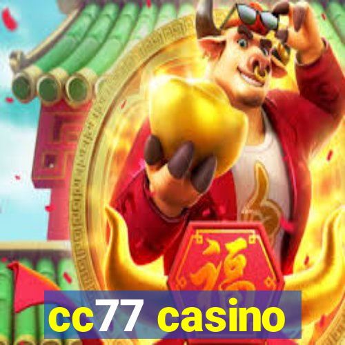 cc77 casino