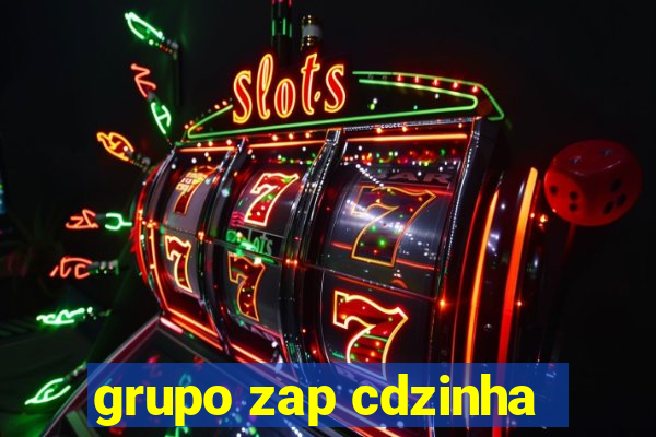 grupo zap cdzinha