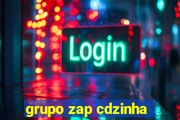 grupo zap cdzinha