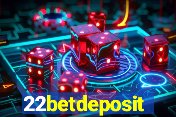 22betdeposit