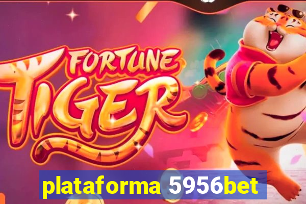 plataforma 5956bet