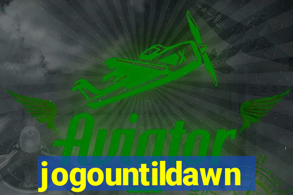 jogountildawn