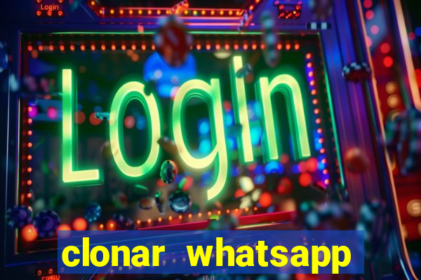 clonar whatsapp pelo email