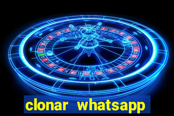 clonar whatsapp pelo email