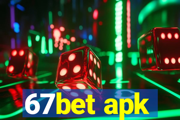 67bet apk