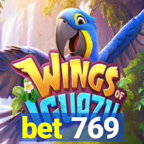 bet 769