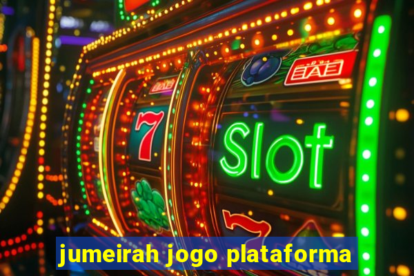 jumeirah jogo plataforma