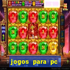 jogos para pc gratis windows 7