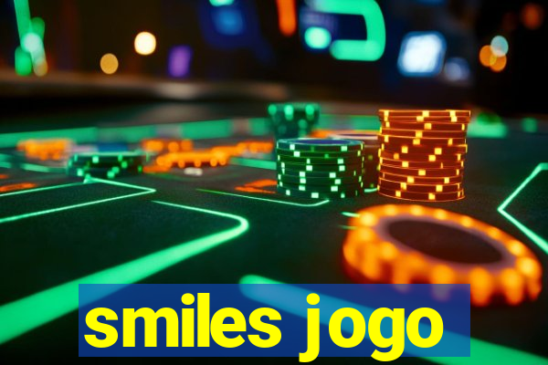 smiles jogo