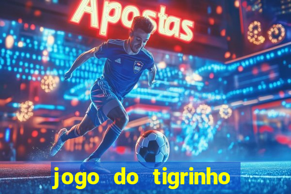 jogo do tigrinho que esta pagando agora