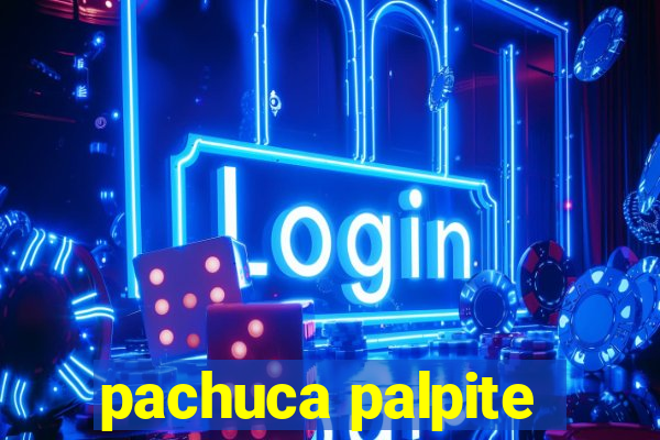 pachuca palpite