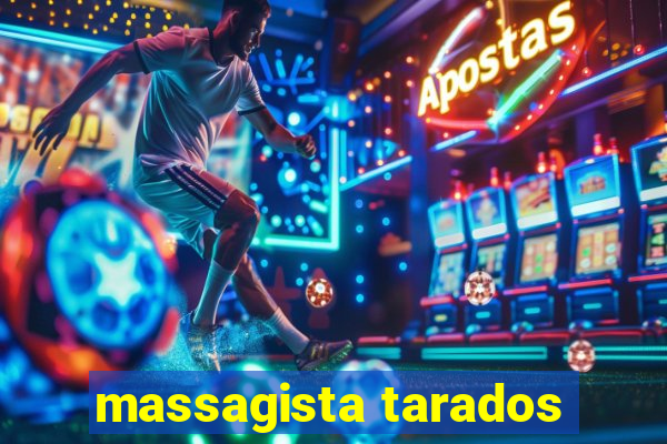 massagista tarados