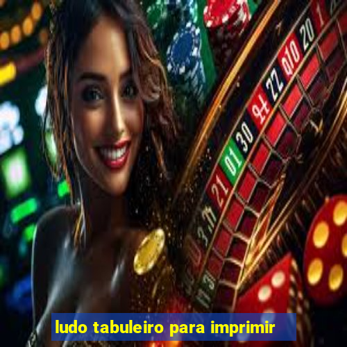 ludo tabuleiro para imprimir