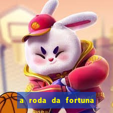 a roda da fortuna o que ele sente por mim