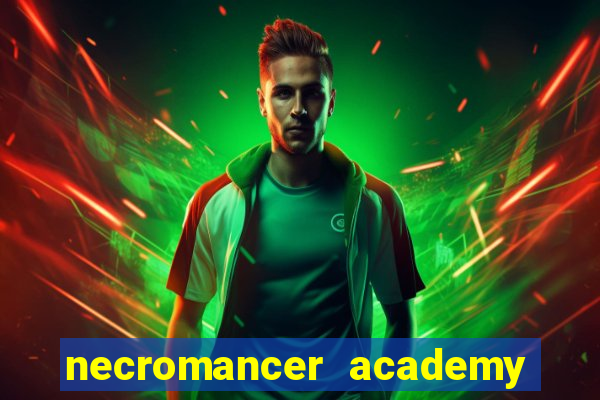 necromancer academy and the genius summoner ler