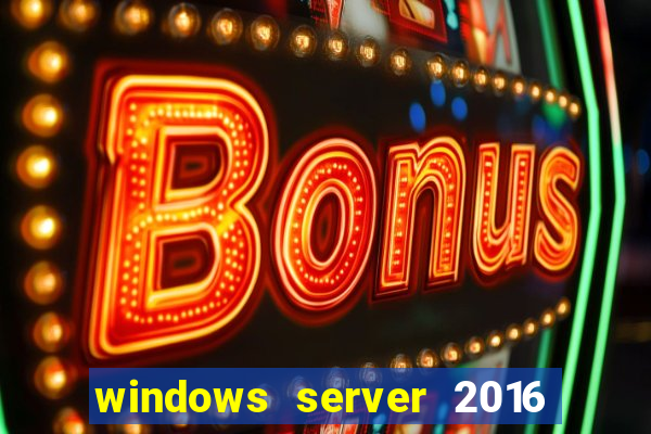 windows server 2016 download iso pt br