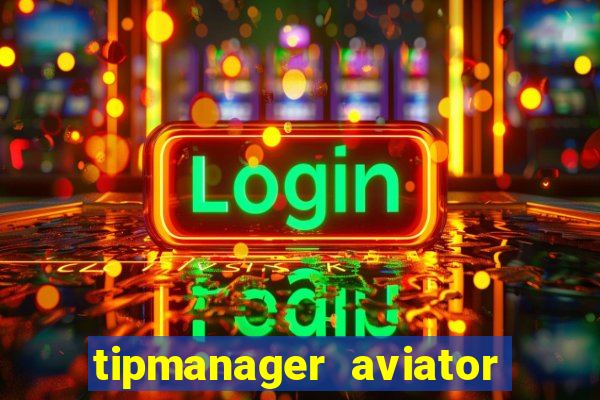 tipmanager aviator aposta 1