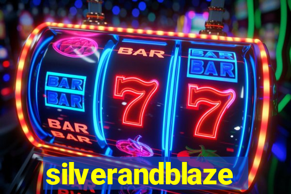 silverandblaze