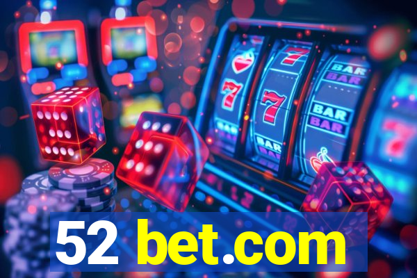 52 bet.com