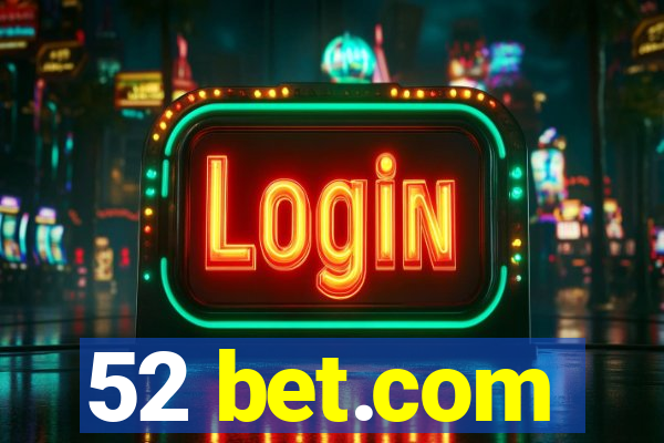 52 bet.com