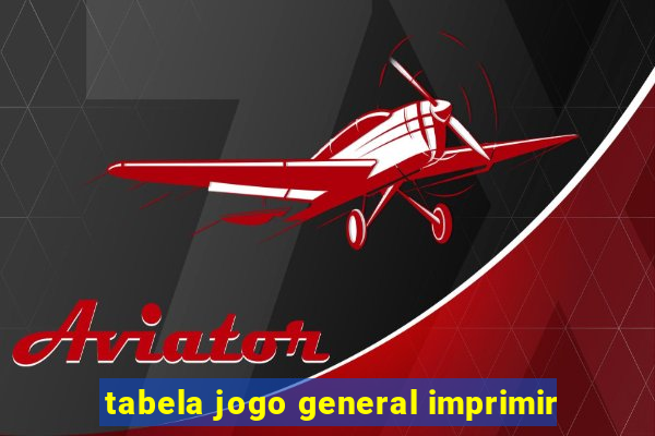 tabela jogo general imprimir