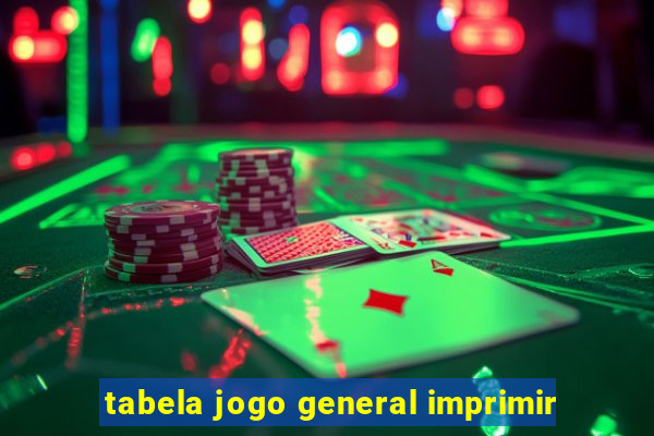 tabela jogo general imprimir