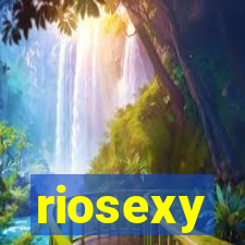 riosexy