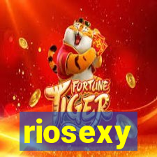 riosexy