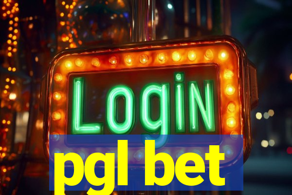 pgl bet