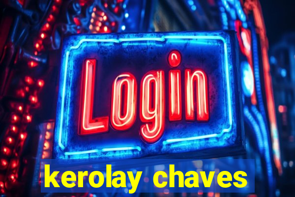 kerolay chaves