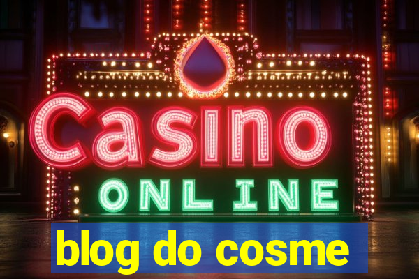 blog do cosme