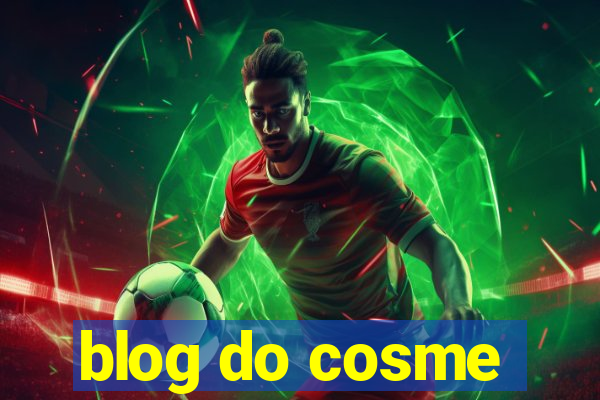 blog do cosme