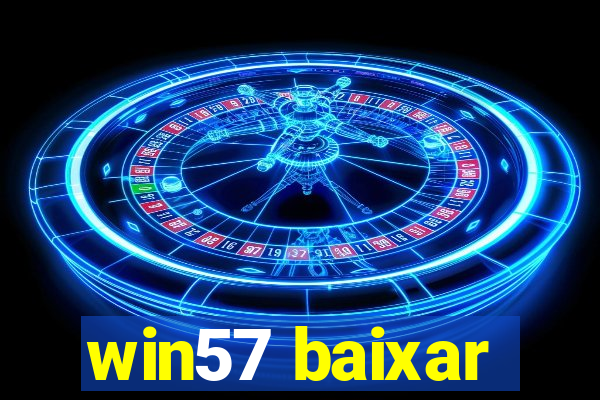 win57 baixar