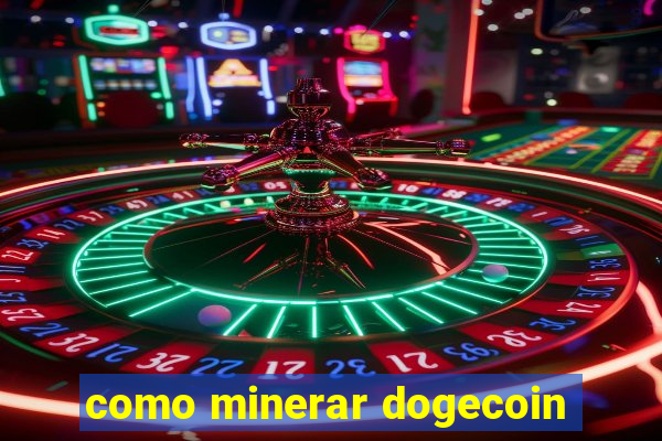 como minerar dogecoin