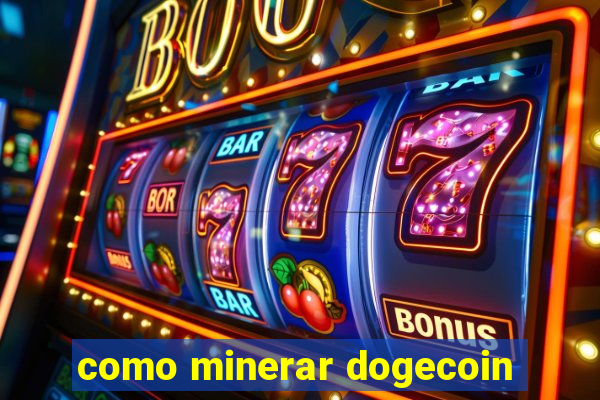 como minerar dogecoin