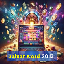 baixar word 2013