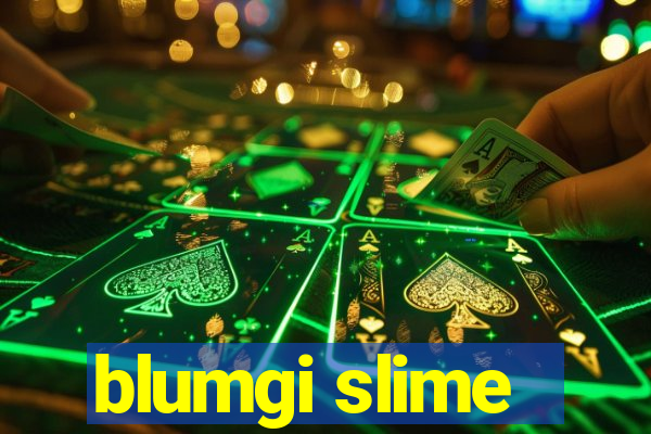 blumgi slime