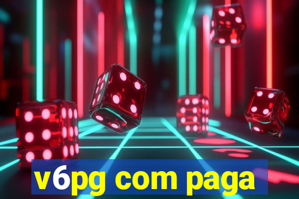 v6pg com paga