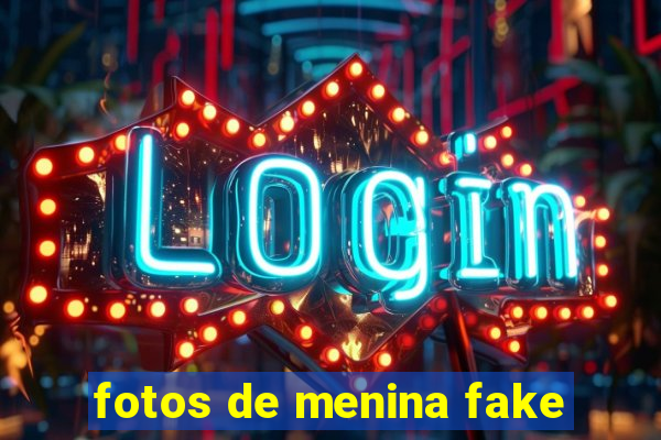 fotos de menina fake