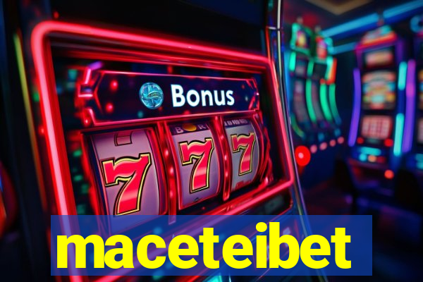 maceteibet