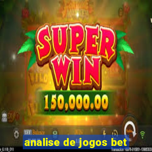 analise de jogos bet