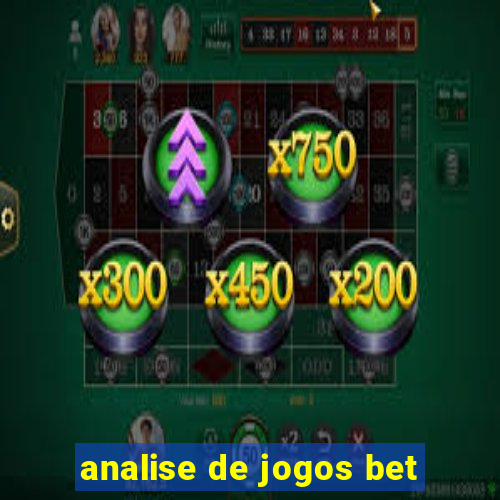 analise de jogos bet