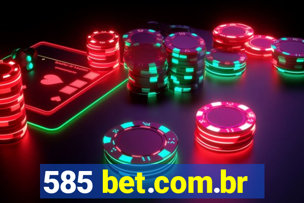 585 bet.com.br