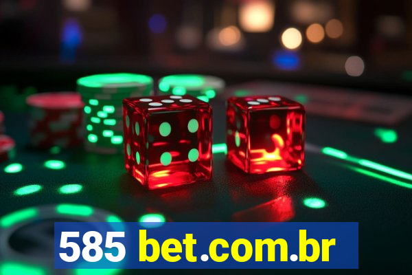 585 bet.com.br