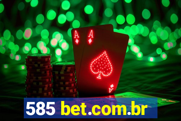 585 bet.com.br