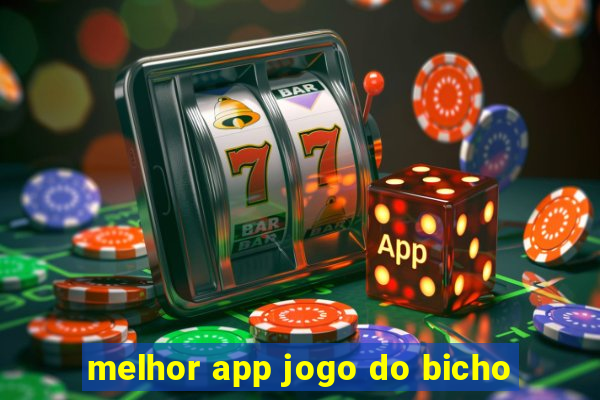 melhor app jogo do bicho