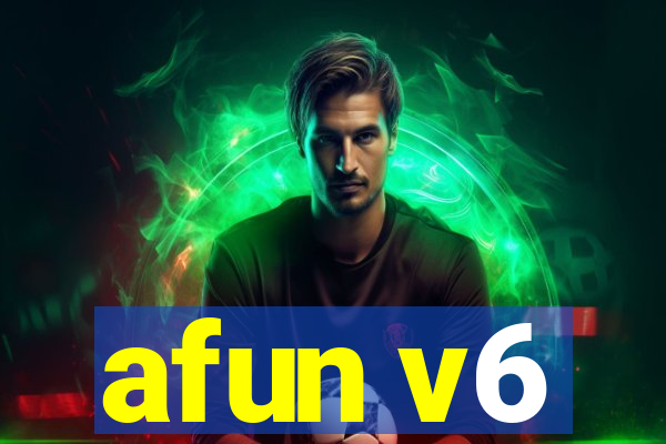 afun v6