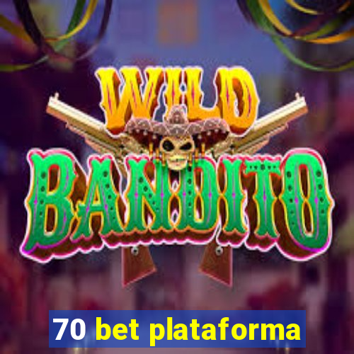 70 bet plataforma