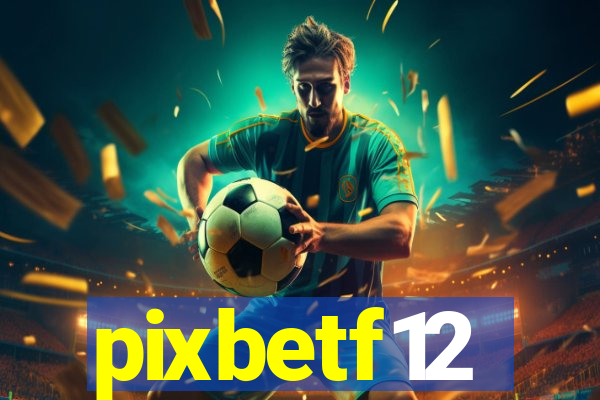 pixbetf12