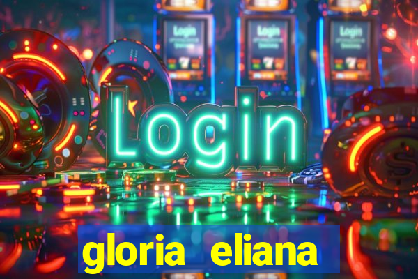 gloria eliana ribeiro letra